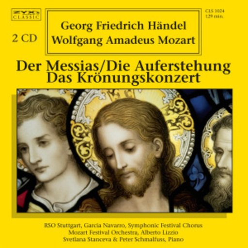 Radiosymphonieorchester Stuttgart – Der Messias/Die Auferstehung/Das Krönungskonzert