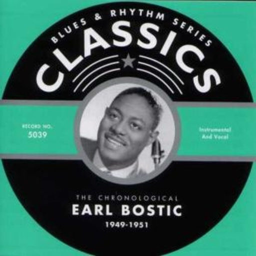 Earl Bostic – Classics 1949-1951