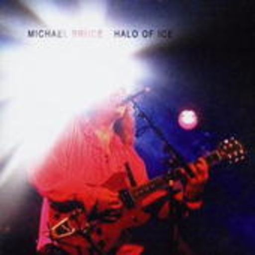 Micheal Bruce – Halo Of Ice