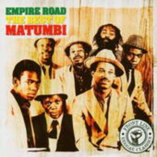 Matumbi – Empire Road - The Best Of Matumbi