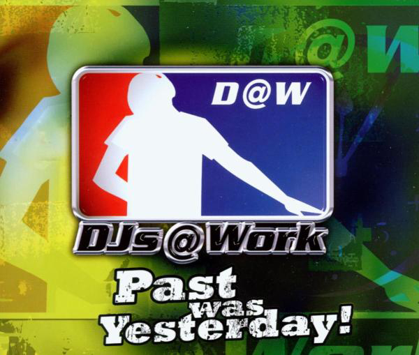 Past Was Yesterday!