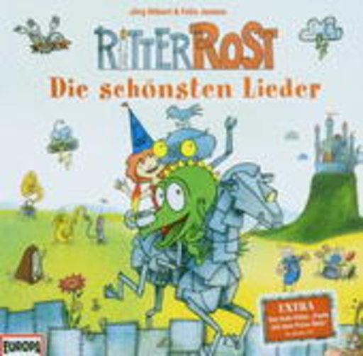 Ritter Rost – Die schönsten Lieder