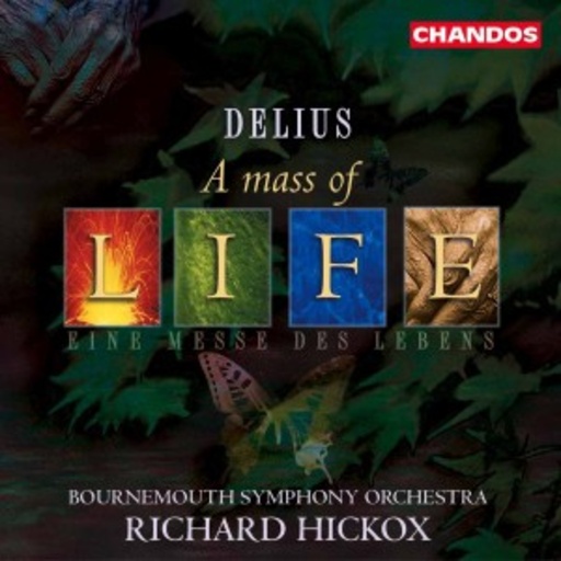 Bournemouth Symphony Orch./Chorus – A Mass Of Life/Requiem