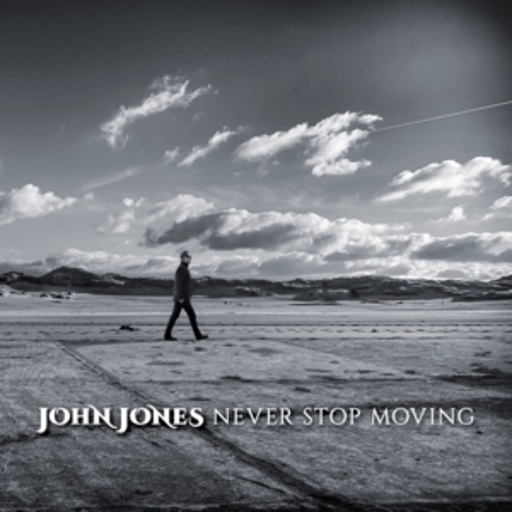 John Jones – Never Stop Moving