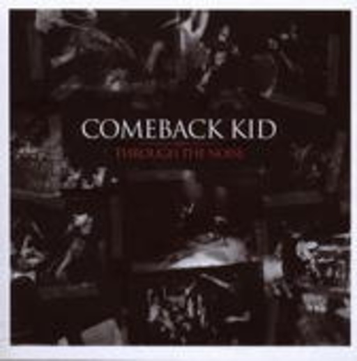 Comeback Kid – Through The Noise
