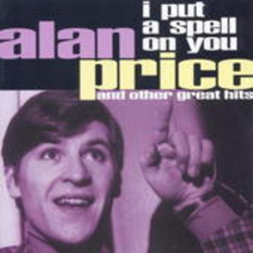 Alan Price – I Put A Spell On You & Other Great Hits