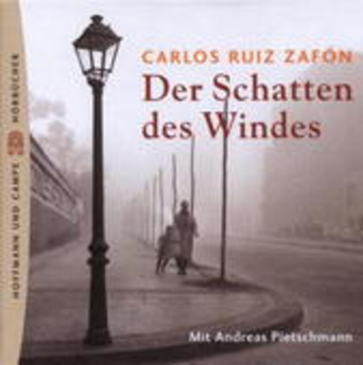 Andreas Pietschmann – Der Schatten des Windes (Gekürzte Lesung)