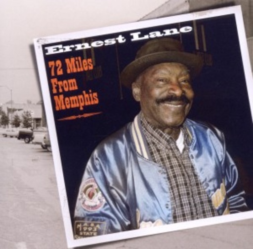 Ernest Lane – 75 Miles From Memphis