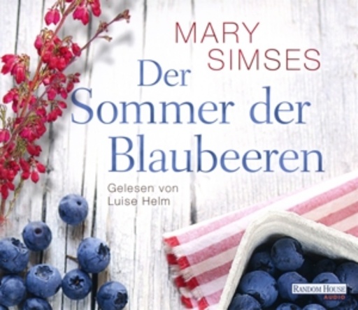 Luise Helm – Der Sommer der Blaubeeren