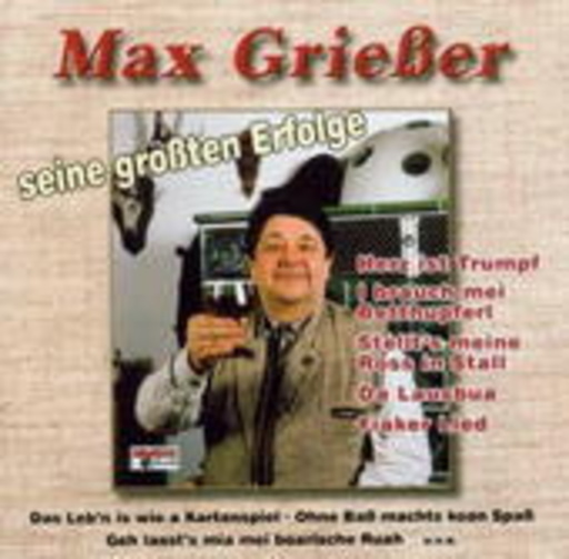 Max Grießer – Seine größten Erfolge