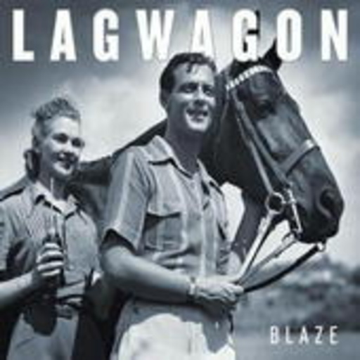Lagwagon – Blaze