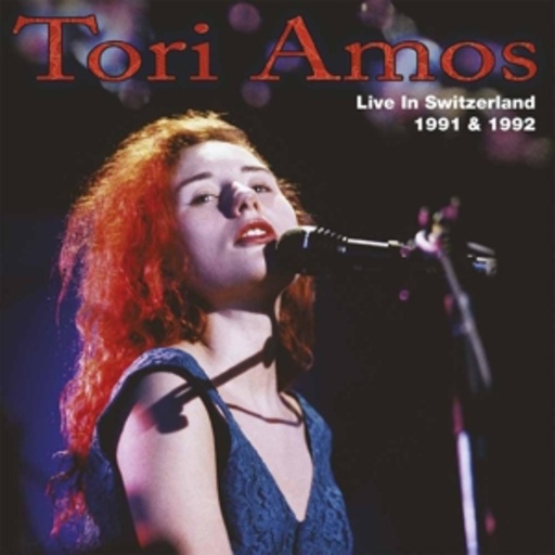 Tori Amos – Live In Switzerland 1991 & 1992