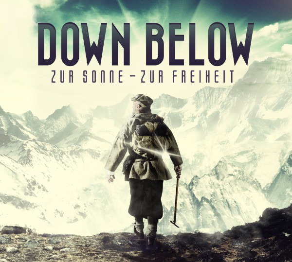Down Below – Zur Sonne - Zur Freiheit
