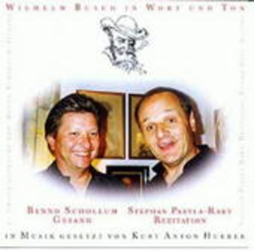 Benno Schollum/Stephan Paryla-Raky – Wilhelm Busch in Wort und Ton