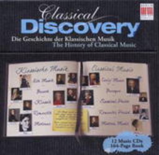 Diverse – Classical Discovery - Die Geschichte der klassischen Musik