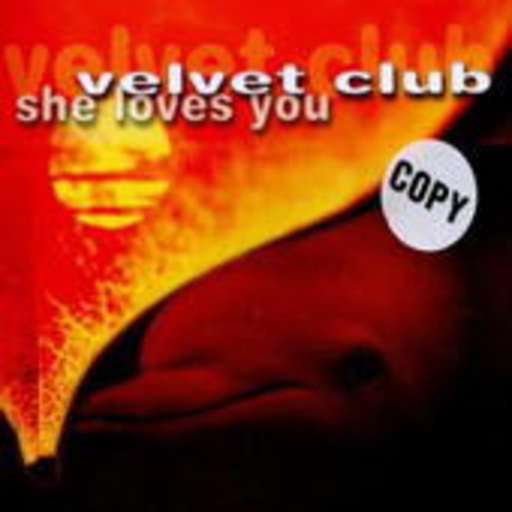 Velvet Club – She Loves You