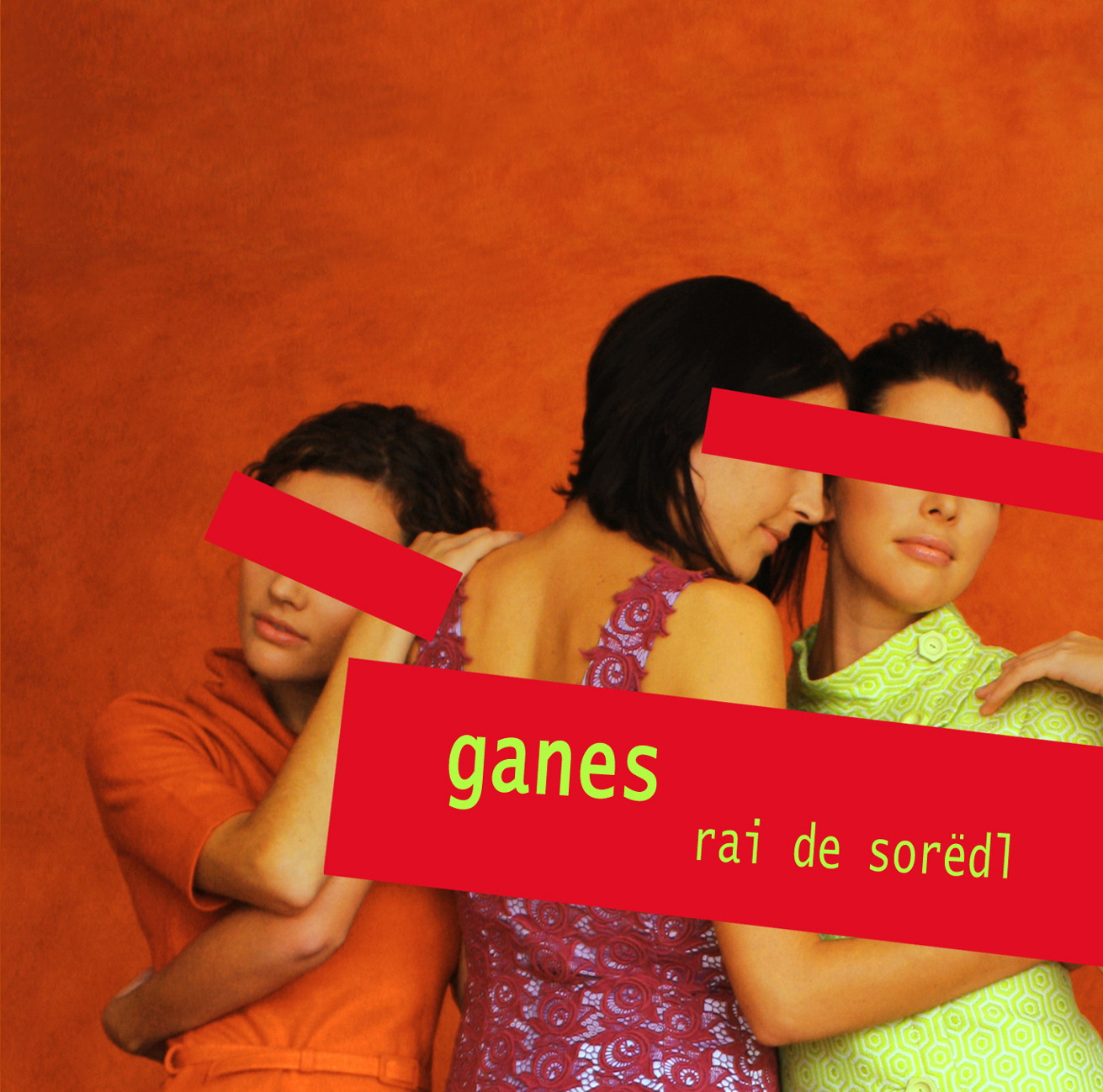 Ganes – Rai De Soredl