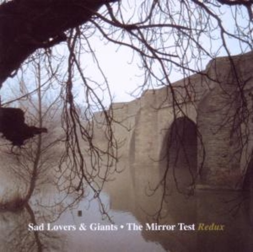 Sad Lovers & Giants – The Mirror Test