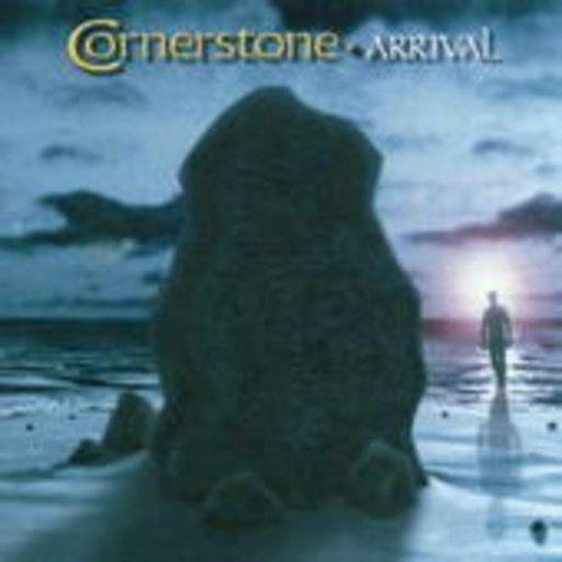 Cornerstone – Arrival