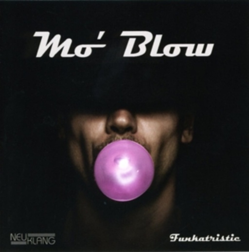 Mo'Blow – Funkatristic