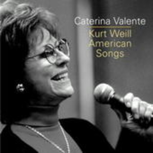 Caterina Valente – Kurt Weill - American Songs