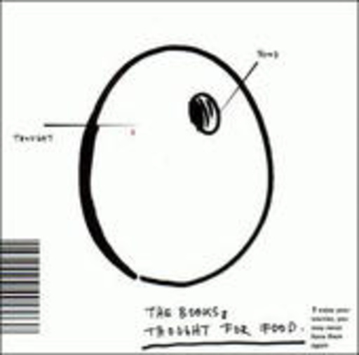 The Books – Thought For Food