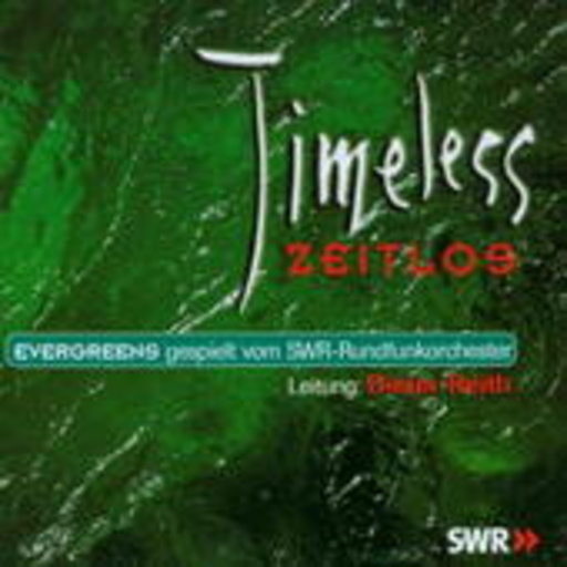 SWR-Rundfunkorchester/Rieter Reith – Timeless: Evergreens