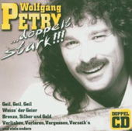 Wolfgang Petry – Doppelt stark!!!