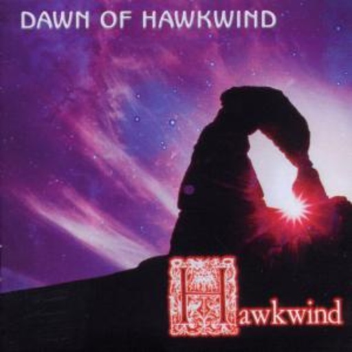 Hawkwind – Dawn Of Hawkwind