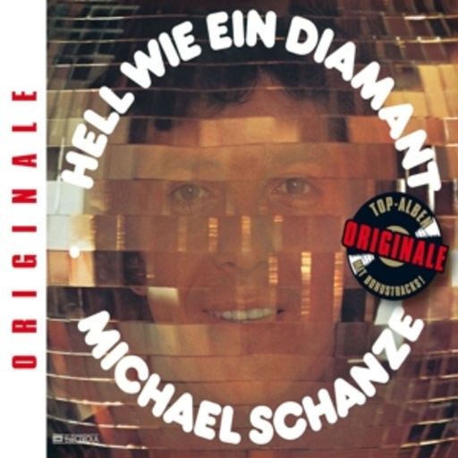 Michael Schanze – Hell wie ein Diamant (Originale)