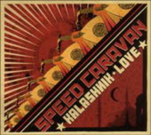 Speed Caravan – Kalashnik Love
