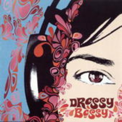 Dressy Bessy – Dressy Bessy