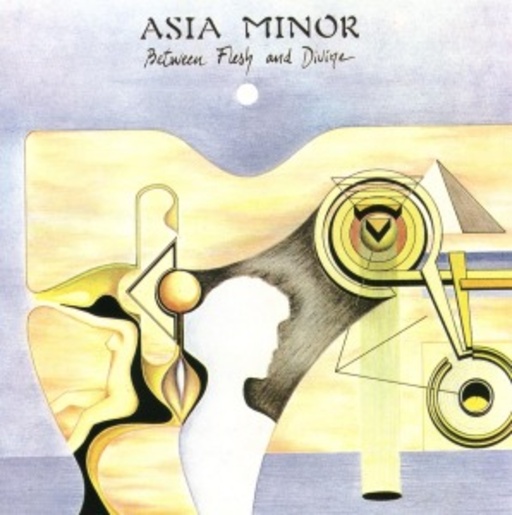 Asia Minor – Between Flesh & Desire