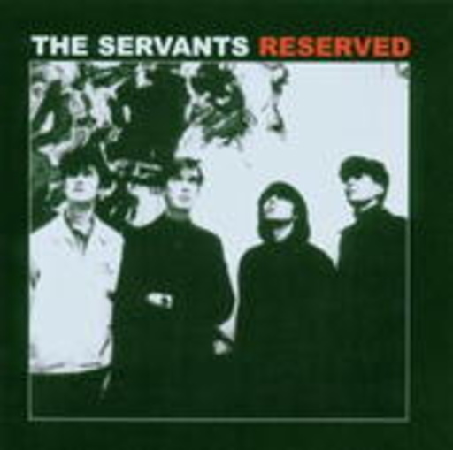 The Servants – Reserved