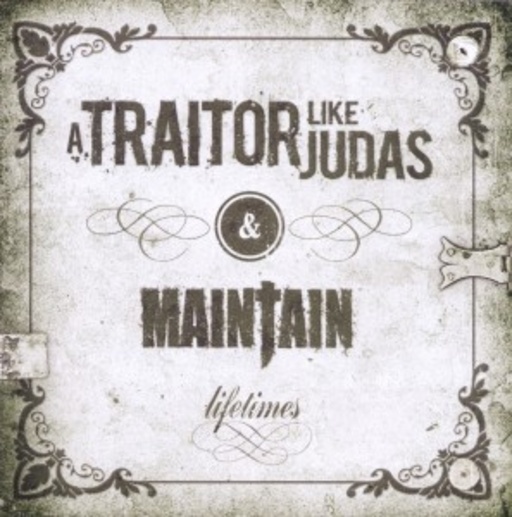 A Traitor Like Judas – Maintain Lifetimes