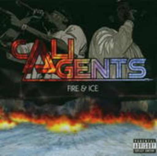 Cali Agents – Fire & Ice