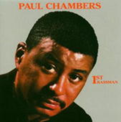 Paul Chambers – 1st Bassman