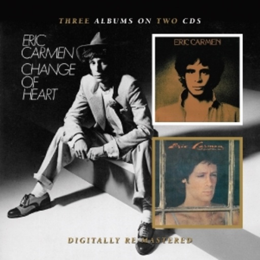 Eric Carmen – Eric Carmen/Boats Against The Current/Change Of Heart
