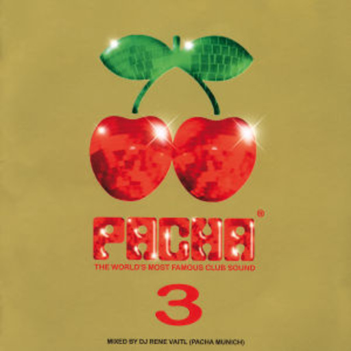 Diverse – Pacha - The World's Most Famous Club Sound 3