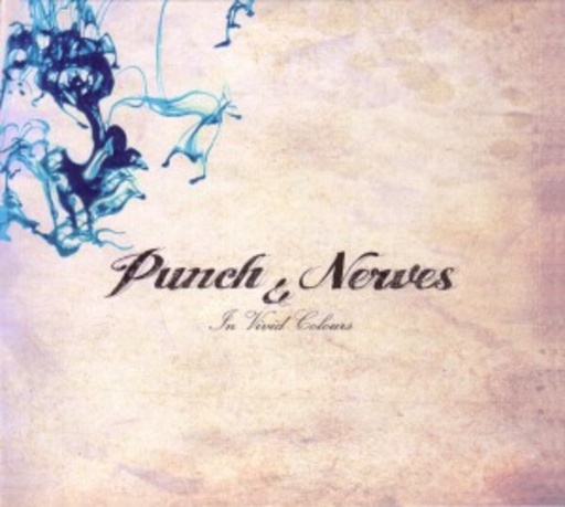 Punch And Nerves – In Vivid Colours