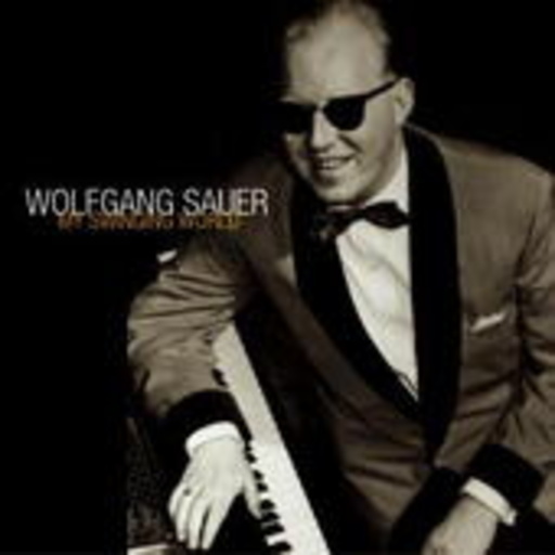 Wolfgang Sauer – My Swinging World
