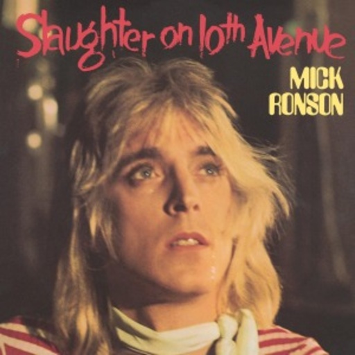 Mick Ronson – Slaughter On The 10th Avenue