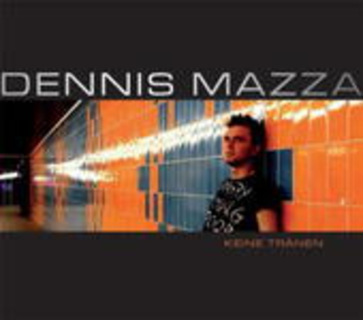 Dennis Mazza – Keine Tränen