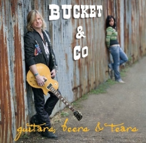 Bucket & Co – Guitars, Beers & Tears