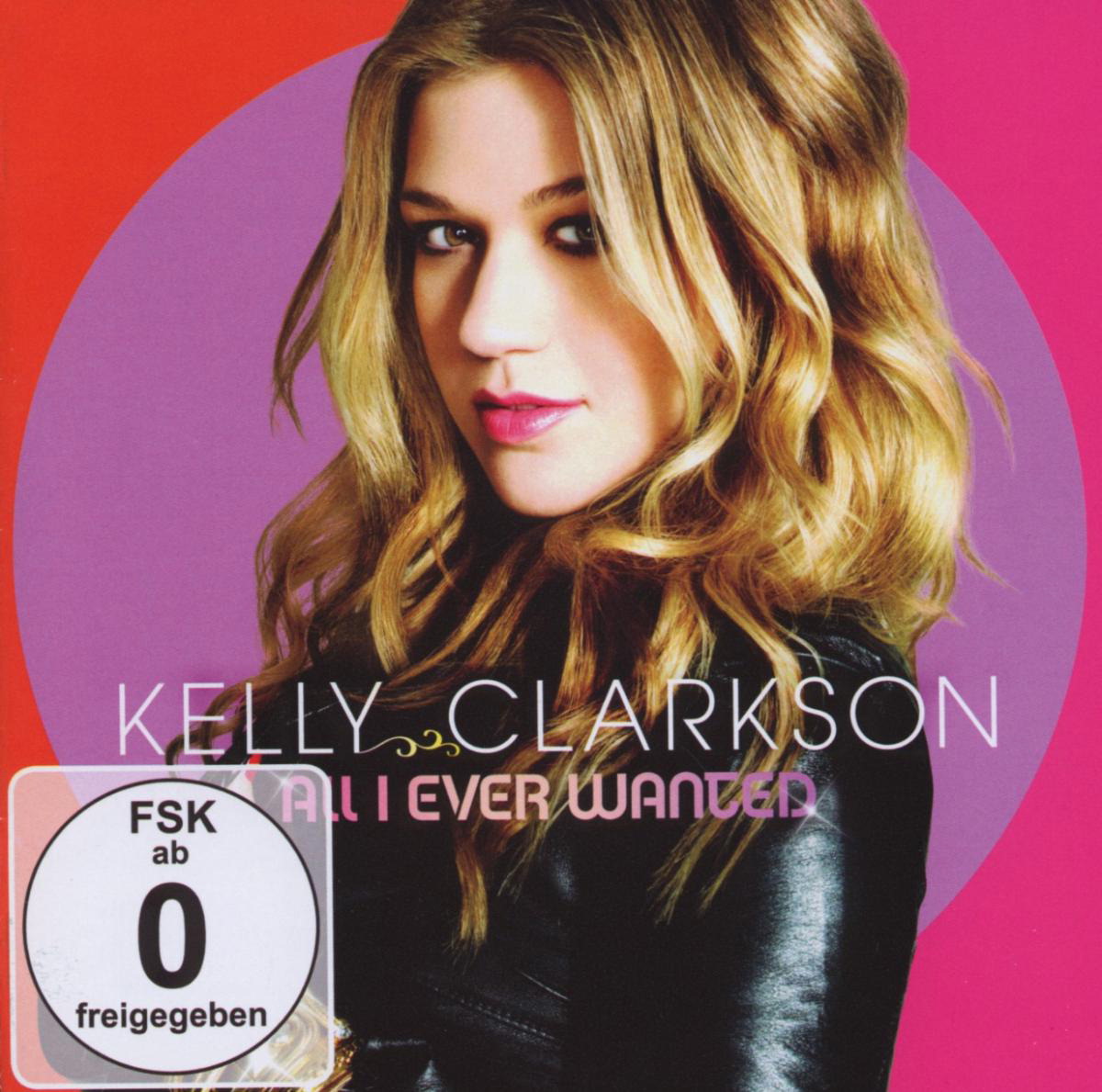 Kelly Clarkson – All I Ever Wanted