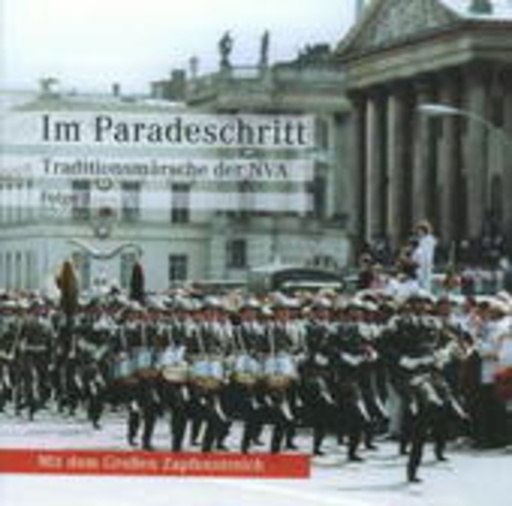 Diverse – Im Paradeschritt - Traditionsmärsche der NVA - Folge 3