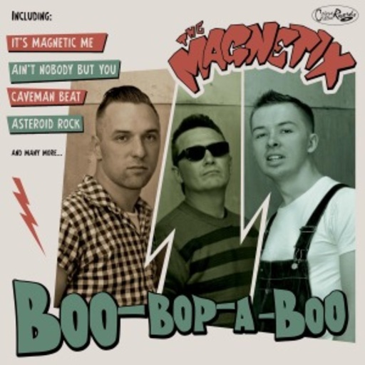 The Magnetix – Boo-Bop-A-Bop
