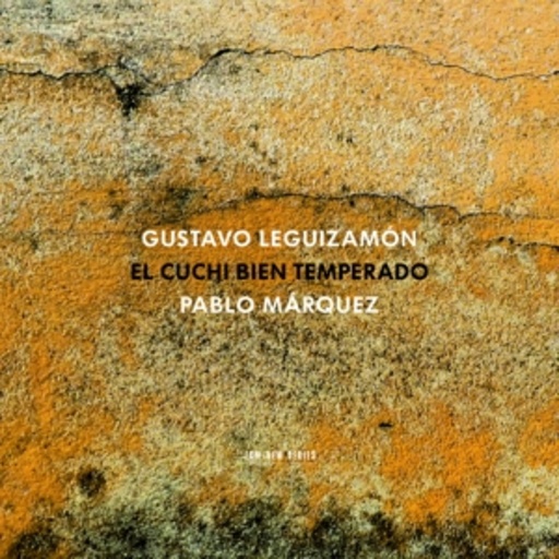 Pablo Marquez – El Cuchi Bien Temperado