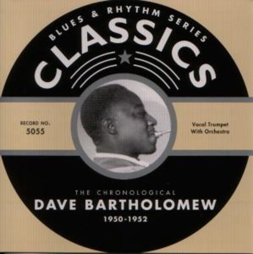 Dave Bartholomew – Classics 1950-1952