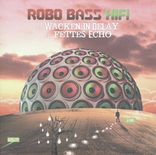 Robo Bass HiFi – Wacken in Delay/Fettes Echo